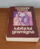 Giovanni Verga - Iubita lui Gramigna