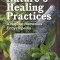 Nature&#039;s Healing Practices: A Natural Remedies Encyclopedia
