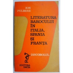 Literatura barocului in Italia, Spania si Franta &ndash; Ion Pulbere