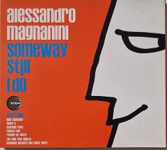 Alessandro Magnanini &lrm;&ndash; Someway Still I Do _ NM / NM cd muzica jazz _ Schema, Italia, 2009