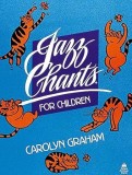 JAZZ CHANTS for Children - Carolyn Graham