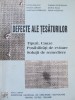 Defecte ale tesaturilor - Tipuri , Cauze , Posibilitati de evitare , Solutii ..
