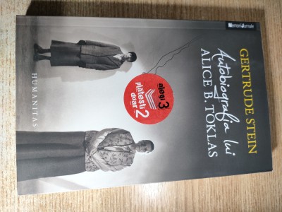 Gertrude Stein - Autobiografia lui Alice B. Toklas (Editura Humanitas, 2011) foto