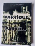 Partidul si partida - George Pruteanu (5+1)5
