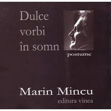 Marin Mincu, Dulce vorbi in somn foto