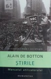 Stiri - Alain de Botton - Filosofie, Carte Noua/Anticariat