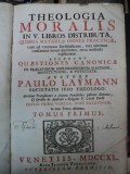 THEOLOGIA MORALIS IN V. LIBROS DISTRIBUTA&hellip;.. TOM I -II - PAULO LAYMANN VENETIIS 1740