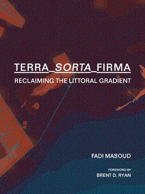 Terra-Sorta-Firma: Reclaiming the Litoral Gradient foto