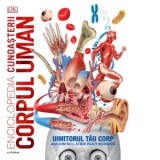 Enciclopedia cunoasterii. Corpul uman - DK, Gabriel Tudor