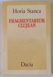 FRAGMENTARIUM CLUJEAN de HORIA STANCA , 1987