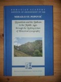 Byzantium and the balkans in the middle ages through the looking glass of historical geography- Mihailo St. Popovic