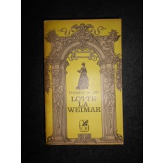 Thomas Mann - Lotte la Weimar