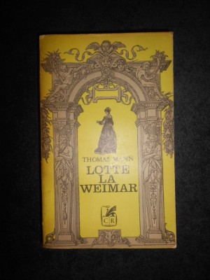 Thomas Mann - Lotte la Weimar foto