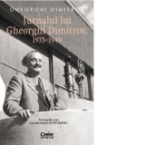 Jurnalul lui Gheorghi Dimitrov, 1933-1949 - Lia Decei, Gheorghi Dimitrov