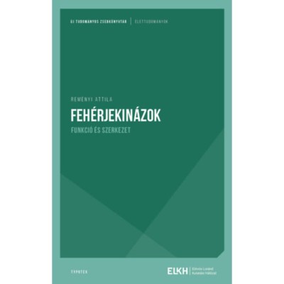 Feh&amp;eacute;rjekin&amp;aacute;zok - Funkci&amp;oacute; &amp;eacute;s szerkezet - Rem&amp;eacute;nyi Attila foto