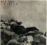 Eduard Caudella &lrm;&ndash; Dochia / Amintiri Din Carpați / Petru Rareș NM / VG+ vinil, LP _ muzica clasica moderna _ Electrecord, Romania, 1983