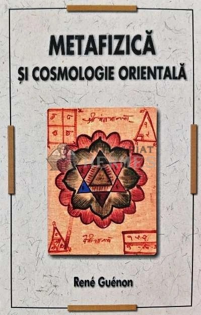 Metafizica si cosmologie orientala - 2005 - Rene Guenon (AQ42)