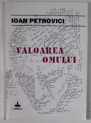VALOAREA OMULUI de ION PETROVICI , 1997 foto