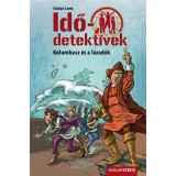 Kolumbusz &eacute;s a l&aacute;zad&oacute;k - puhat&aacute;bl&aacute;s - Idődetekt&iacute;vek 26. - Fabian Lenk