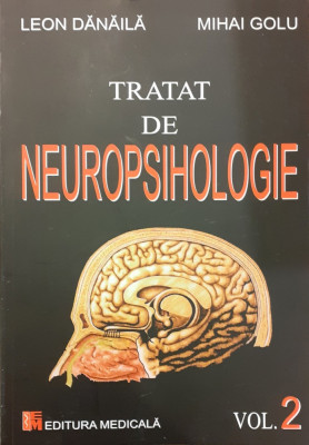 Tratat de neuropsihologie volumul 2 foto