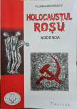 HOLOCAUST ROSU ADDENDA FLORIN MATRESCU 2008 DETINUT POLITIC CRIMELE COMUNISMULUI