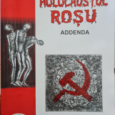 HOLOCAUST ROSU ADDENDA FLORIN MATRESCU 2008 DETINUT POLITIC CRIMELE COMUNISMULUI