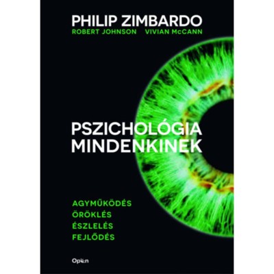 Pszichol&amp;oacute;gia mindenkinek 1. - Agyműk&amp;ouml;d&amp;eacute;s - &amp;Ouml;r&amp;ouml;kl&amp;eacute;s - &amp;Eacute;szlel&amp;eacute;s - Fejlőd&amp;eacute;s - Philip Zimbardo foto