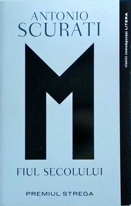 Antonio Scurati - M. Fiul secolului