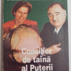 CONSILIER DE TAINA AL PUTERII de CHRISTINE OCRENT , ALEXANDRE DE MARENCHES , 1992