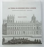 LA TERRA HA BISOGNO DEGLI UOMINI , ARTISTI DELLE ACCADEMIE DI BELLE ARTI D'ITALIA , 2010