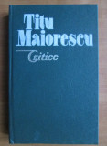Titu Maiorescu - Critice (1990, editie cartonata)