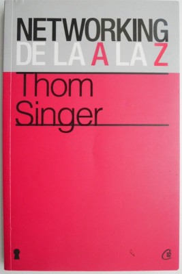 Networking de la A la Z &amp;ndash; Thom Singer foto