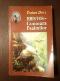 Traian Dorz - Hristos - Comoara Psalmilor (meditații zilnice, rugăciuni și c&acirc;ntări din Psalmi - vol. 3)