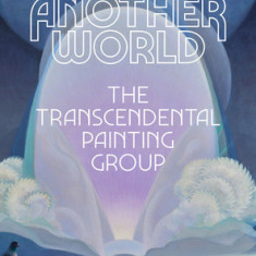 Another World: The Transcendental Painting Group