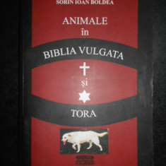 SORIN IOAN BOLDEA - ANIMALE IN BIBLIA VULGATA SI TORA