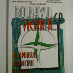 Bolnavul ca victima... - Dr. Pavel Chirila, Biol. Nicoleta Macovei, Dr. Maria Chirila, Biol. Elena Capetti