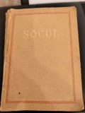 Socul - colectiv de autori, Editura Medicala, 1955, mai rara!