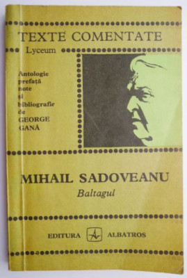 Baltagul. Texte comentate (fragmente) &amp;ndash; Mihail Sadoveanu foto