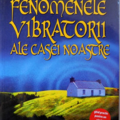 FENOMENELE VIBRATORII ALE CASEI NOASTRE , 2007