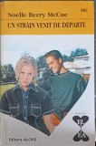 Un strain venit de departe - Noelle Berry McCue, ALCRIS 2004, Roman de dragoste, 159 pagini