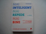 Mai inteligent, mai repede, mai bine - Charles Duhigg