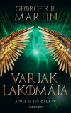 Varjak lakom&Atilde;&iexcl;ja - A t&Aring;&plusmn;z &Atilde;&copy;s j&Atilde;&copy;g dala IV. - George R. R. Martin