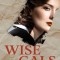 Wise Gals: The Spies Who Built the CIA and Changed the Future of Espionage