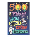 500 Things You Didn't Know