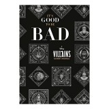 It&#039;s Good to Be Bad