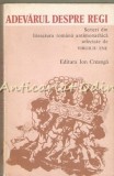 Cumpara ieftin Adevarul Despre Regi - Scrieri Din Literatura Romana Antinomarhica, Ion Creanga 1977, Roman