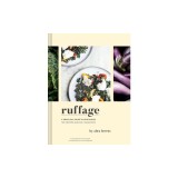 Ruffage: A Practical Guide to Vegetables
