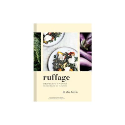 Ruffage: A Practical Guide to Vegetables foto