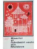 N. Grigoras - Biserici si manastiri vechi din Moldova (Editia: 1968)