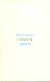 Grădini/Jardins - Paperback brosat - Dinu Flăm&acirc;nd - Idea Design